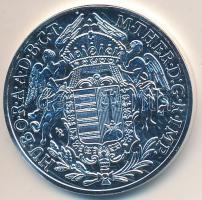 DN "Mária Terézia ezüst tallér / Magyarok Kincstára" ezüstözött réz-cink emlékérem T:P Tanúsítvánnyal