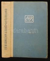 Tersánszky Józsi Jenő: A félbolond. Nagybányai művészek rajzaival. Bp., [1947], Egyetemi Nyomda. Első kiadás, félászon kötésben, jó állapotban.