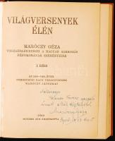 Maróczy Géza: Világversenyek élén. Visszaemlékezések a magyar sakkozás fénykorának eseményeire. A szerző dedikáló soraival. Bp. 1943. Légrády. 224p. Modern műbőr kötésben