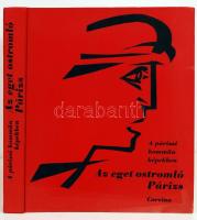 Charles Feld-Francois Hincker: Az eget ostromló Párizs. A párizsi kommün képekben. Párizs, 1971, Cercle D'Art et Livre-Club Diderot. Kiadói egészvászon kötés, képekkel gazdagon illusztrált, jó állapotban.