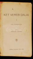 Honthy István: Két veréb dalai. Költemények. Pécs, 1903. Ceruzás ajánlással, vászonkötésben, a borító kicsit szakadt, a kötés meglazult.