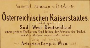 1867 Az Osztrák-Magyar Monarchia térképe. General Strassen und Orstkarte des Österreichischen Kaiser...