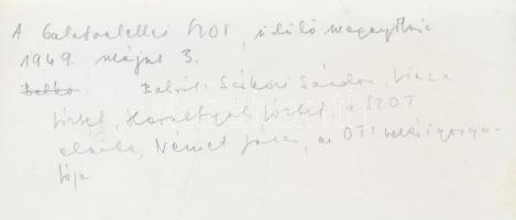 1949. május 3. Balatonlelle, a SZOT üdülő megnyitása, a képen szereplők neve feliratozva, 13x18 cm