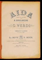 cca 1880 Aida. Oper in 4 Acten von A. Ghislanzoni, Musik von G. Verdi. Klavierauszug zu 2 Händen. Berlin, Ed. Bote & G. Bock, 137 p. Kicsit kopott műbőr kötésben, jó állapotban.
