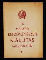 IV. Magyar Képzőművészeti Kiállítás. [Bp.], [1954], Műcsarnok. Papírkötésben, a festmények fekete-fehér reprodukcióival, jó állapotban.