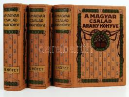 A magyar család aranykönyve. Útmutató a családi élet minden ügyében. I-III. kötet. I.: Egészség, lakás, ruházkodás. II.: Családi nevelés és a családi élet külső vonatkozásai. III.: A család gazdasági élete. Háztartás. A konyha. A család élelmezése. Házi állatok. Kertészet. Kézimunka. Házi ipar. Budapest, 1909-1911. 704 p.; 696 p.; 573 p. Mindhárom kötetben számos színes tábla és melléklet. A három kötet egységes, díszesen aranyozott, dombornyomásos kiadói egészvászon kötésben. Eredeti kiadói védőtokban. Gyönyörű, hibátlan állapotban!