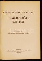 Sopron és Sopronvármegye ismertetője 1914-1934. Összeáll.: Horváth László, Madarász Gyula, Zsadányi ...