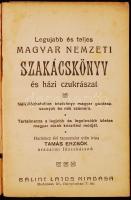 Tamás Erzsók: Legujabb és teljes magyar nemzeti szakácskönyv és házi czukrászat.
Nélkülözhetetlen ké...