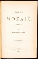 Erődi Harrach Béla: Török mozaik. Bp., 1875. Szerzői 190 p. Aranyozott félvászon kötésben, jó állapotban
