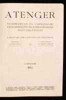 A Tenger. Tudományos és társadalmi, tengerészeti és közgazdasági havi folyóirat. A Magyar Adria Egyesület közlönye. Főszerkesztő: Gonda Béla a Magyar Adria Egyesület elnöke. Felelős szerkesztő: Szabó László. I. teljes évfolyam. 1911. Lapok nagyon szép állapotban, kissé kopott félvászon kötésben. Rengeteg illusztrációval.