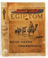 Beöthy Zsolt - Goldziher Ignácz - Platz Bonifácz stb. Egyiptom. Tanulmánykönyv a ... Közoktatásügyi-Minisztérium által 1896. jan. és febr. havában a tanárok számára rendezett tanulmányútról. Szerk. Kőrösi László. Száz eredeti képpel. Bp. 1899. Pátria. 351p. 16 t. Gazdag képanyaggal. Festett, aranyozott, kissé kopott kiadói egészvászon-kötésben.