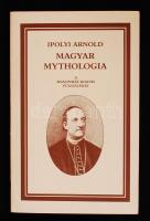 Ipolyi Arnold: Magyar mythologia. Bp., 1987. Hasonmás kiadás függelékkel. Vászon-, illetve papírköté...