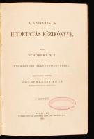 Schöberl, X. F.: A katholikus hitoktatás kézikönyve. 1-3. köt. Bp., 1891, Hunyadi Mátyás Intézet. Ko...