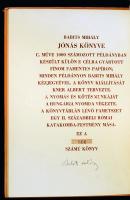 2 db könyv: Babits Mihály: Jónás könyve. [Bp.], [1939], Nyugat, első kiadás. Készült 1000 számozott ...