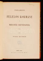 Tisza Kálmán: Parlamenti felelős kormány és megyei rendszer. Pest, 1865, Ráth Mór. Aranyozott gerincű félbőr kötés, gerincnél a bőr sérült, kissé kopottas állapotban.