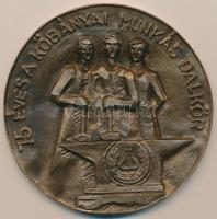 DN "75 éves a Kőbányai Munkás Dalkör" Br emlékplakett (108mm) T:2