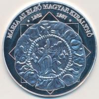DN "A magyar nemzet pénzérméi - Mária az első magyar királynő 1382-1387." Ag emlékérem (10...
