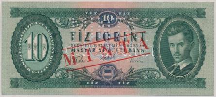 1957. 10Ft "A 294 067140" sorozat és sroszámmal, piros "MINTA" felülnyomással és perforációval T:I Hungary 1957. 10 Forint with "A 294 067140" serial number and red "MINTA" (SPECIMEN) overprint and perforation C:UNC Adamo F4M