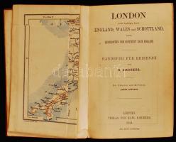 Baedeker, Karl: London nebst Ausflügen durch England, Wales und Schottland, sowie Reiserouten vom Co...