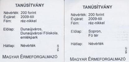 DN "Dunaújváros" + "Sopron" (2x) multicolor emlékérme sorozat 200Ft CuNi T:2