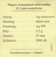 DN "Magyar aranypénzek utánveretben - II. Lajos aranyforint" aranyozott Ag emlékérem (5.5g...