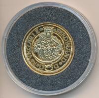 DN "Magyar aranypénzek utánveretben - I. Ferdinánd aranyforint" aranyozott Ag emlékérem (5.5g/0.333/25mm) T:PP Tanúsítvánnyal.