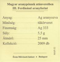 DN "Magyar aranypénzek utánveretben - III. Ferdinánd aranyforint" aranyozott Ag emlékérem ...