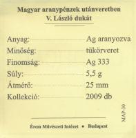 DN "Magyar aranypénzek utánveretben - V. László dukát" aranyozott Ag emlékérem (5.5g/0.333...