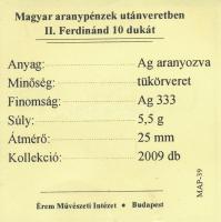DN "Magyar aranypénzek utánveretben - II. Ferdinánd 10 dukát" aranyozott Ag emlékérem (5.5...
