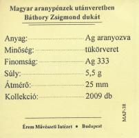 DN "Magyar aranypénzek utánveretben - Báthory Zsigmond dukát" aranyozott Ag emlékérem (5.5...