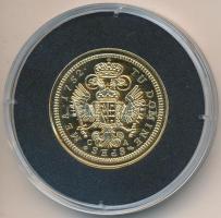 DN "Magyar aranypénzek utánveretben - Lotharingiai Ferenc dukát" aranyozott Ag emlékérem (...