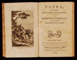 Vanda, krakkói hertzeg-aszszony, vagy a szerelem áldozatjai. Valóságos történeten épült román. I-II....
