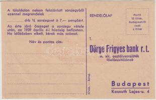 Budapest 1939. "Dörge Frigyes Bank R.T." a "Magyar Királyi Osztálysorsjáték" sor...