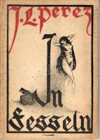 1920 Jizchok Leib Perez: In Fesseln