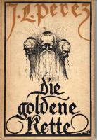 1920 Jizchok Leib Perez: die Gooldene Kette