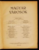 Magyar városok. Szerk.: Szendy Károly. Bp., 1941, A Vármegyei Szociográfiák Kiadóhivatala (Városi és...