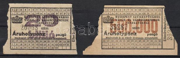 1945. Budapest Vásárcsarnok áruhelypénz 500.000P + 20.000.000.000.000P! RR!!