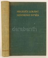 Hegedűs Lóránt: Széchenyi István regénye és éjszakája. Budapest 1941. Athenaeum.