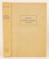 Lippay Lajos: Három világrész partjain. Utirajz. Bp., é.n., Magyar Katolikus Írók Könyvei. Kiadói egészvászon kötésben, a szerző fényképfelvételeivel illusztrálva