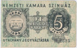 1937. 5P "Nemzeti Kamara Színház" utalvány T:II (hajtatlan) Hungary 1937. 5 Pengő "National Studio Theatre" voucher C:XF (unfolded)