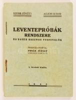 Fedák József: Leventepróbák rendszere és egyéb hasznos tudnivalók. Bp., 1942. 70p.