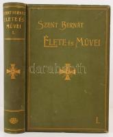 Piszter Imre: Szent Bernát clairvaux-i apát élete és művei. 1. köt. Bp., 1899, Hornyánszky Viktor. Aranyozott vászonkötésben, jó állapotban.