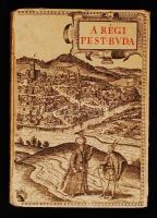 A régi Pest-Buda. Egykorú képek és leírások. Összeáll. Trencsényi-Waldapfel Imre. Bp., 1937, Officina. Kartonált papírkötésben, hiányos gerinccel.
