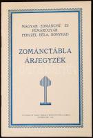 1932 Magyar Zománcmű és Fémárúgyár, Perczel Béla, Bonyhád. Zománctábla árjegyzék. Bonyhád, 1932. Bagó Mihály. 12p. képekkel