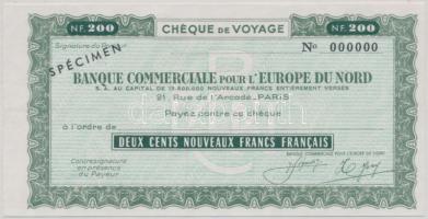 Franciaország DN "Észak-európai Kereskedelmi Bank" 200Fr "SPECIMEN" utazási csekk T:I France ND "Banque Commerciale pour l'Europe Du Nord" 200 Francs "SPECIMEN" travellers cheque C:UNC