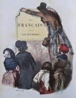 Les Francais Provinces. Peints par Eux-Memes. Encyclopedie Morale du Dix-Neuvieme Siecle. I.-II.
Par...