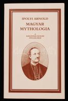 Ipolyi Arnold: Magyar mythologia. Bp., 1987. Hasonmás kiadás függelékkel. Vászon-, illetve papírköté...