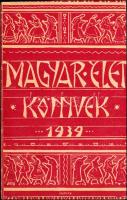 Magyar Élet Könyvek 1939. A Magyar Élet Irodalmi Kiadóvállalat kiadásában 1939 őszén és telén megjelent könyvek katalógusa.