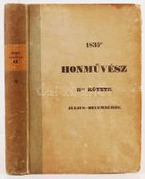 1835-ki Honművész második kötete. Julius-december. Pest, 1835. Trattner-Károlyi ny. (6)+418-836p. Metszetek nélkül, egy kihajtható kottával. Kiadói papírkötésben. Szép állapotban