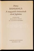 Ransanus, Petrus: A magyarok történetének rövid foglalata. Közreadja Blazovich László, Sz.Galántai E...